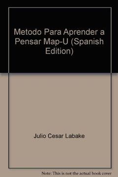 portada Metodo Para Aprender A Pensar Carp.Trab. Pre-Uni/Univer (in Spanish)
