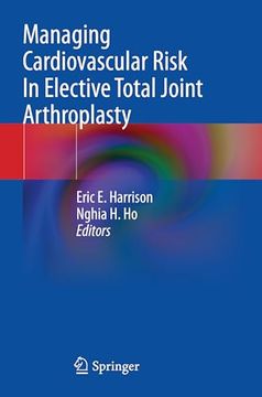 portada Managing Cardiovascular Risk in Elective Total Joint Arthroplasty (in English)
