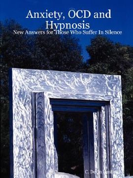 portada anxiety, ocd and hypnosis: new answers for those who suffer in silence (in English)