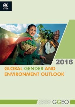 portada Global Gender and Environment Outlook 2016 (en Inglés)