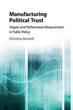 portada Manufacturing Political Trust: Targets and Performance Measurement in Public Policy (in English)