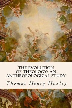portada The Evolution of Theology: An Anthropological Study (in English)