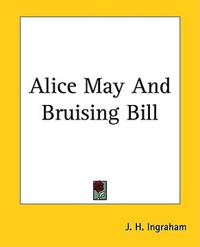 portada alice may and bruising bill (en Inglés)