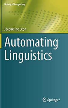 portada Automating Linguistics (History of Computing) (en Inglés)