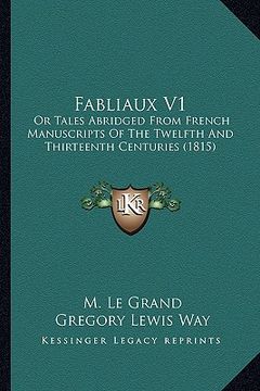 portada fabliaux v1: or tales abridged from french manuscripts of the twelfth and thirteenth centuries (1815) (en Inglés)