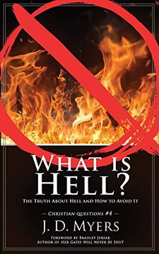 portada What is Hell? The Truth About Hell and how to Avoid it: 4 (Christian Questions) (en Inglés)