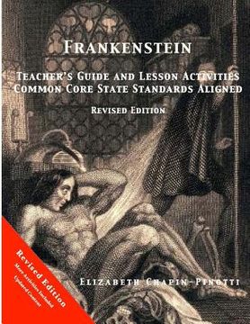 portada Frankenstein Teacher's Guide and Lesson Activities Common Core State Standards Aligned: Revised Edition (in English)