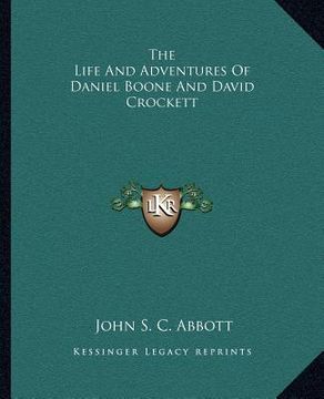 portada the life and adventures of daniel boone and david crockett