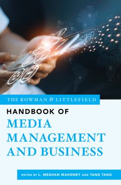 portada The Rowman & Littlefield Handbook of Media Management and Business (en Inglés)