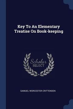 portada Key To An Elementary Treatise On Book-keeping (en Inglés)