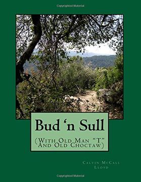 portada Bud 'n Sull: (With old man "t" and old Choctaw) 