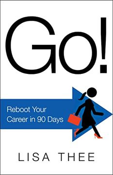 portada Go! Reboot Your Career in 90 Days (en Inglés)