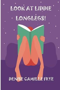 portada Look at Liddie Longlegs! (in English)