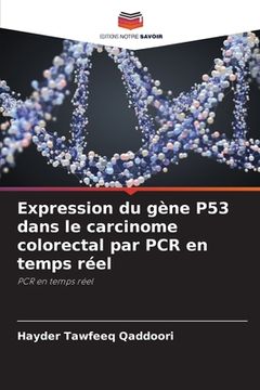 portada Expression du gène P53 dans le carcinome colorectal par PCR en temps réel (in French)