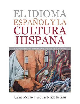 portada El Idioma Español y la Cultura Hispana: A Guide to the Spanish Language and the Hispanic World
