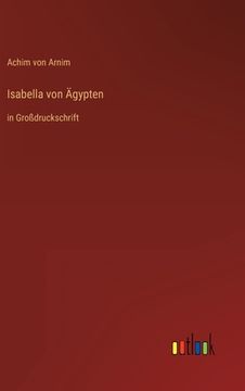 portada Isabella von Ägypten: in Großdruckschrift (in German)
