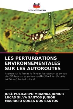 portada Les Perturbations Environnementales Sur Les Autoroutes (in French)