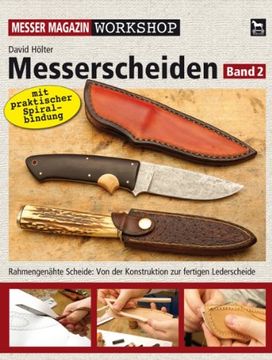 portada Messerscheiden 02: Rahmengenähte Scheide: Von der Konstruktion zur fertigen Lederscheide (in German)