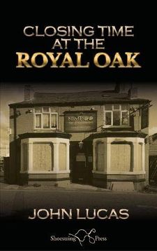 portada Closing Time at the Royal oak (en Inglés)