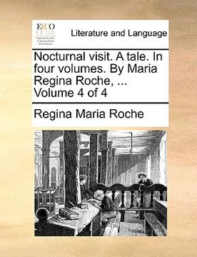 portada nocturnal visit. a tale. in four volumes. by maria regina roche, ... volume 4 of 4 (en Inglés)