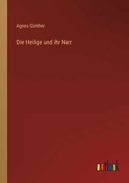 portada Die Heilige und ihr Narr (en Alemán)