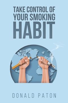 portada Take Control of Your Smoking Habit (en Inglés)