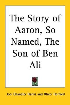 portada the story of aaron, so named, the son of ben ali (en Inglés)