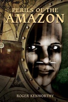 portada Perils of the Amazon (en Inglés)
