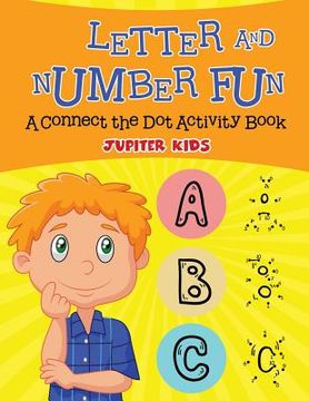 portada Letter and Number Fun (A Connect the Dot Activity Book) (en Inglés)
