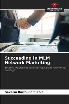 portada Succeeding in MLM Network Marketing (en Inglés)