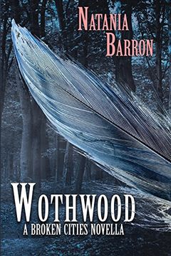 portada Wothwood: A Broken Cities Novella