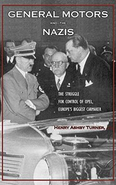 portada General Motors and the Nazis: The Struggle for Control of Opel, Europe's Biggest Carmaker (in English)
