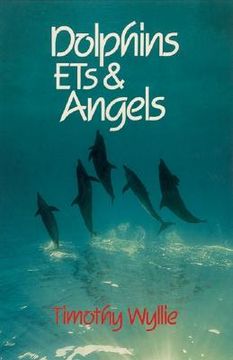 portada dolphins, ets & angels: adventures among spiritual intelligences (in English)