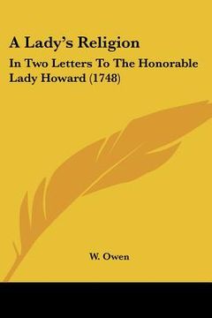 portada a lady's religion: in two letters to the honorable lady howard (1748)
