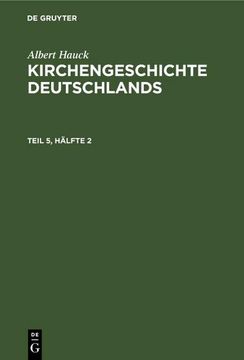 portada Albert Hauck: Kirchengeschichte Deutschlands. Teil 5, Hälfte 2 (en Alemán)