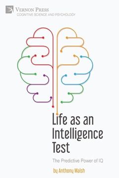 portada Life as an Intelligence Test: The Predictive Power of iq (Cognitive Science and Psychology) (en Inglés)
