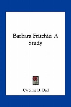 portada barbara fritchie: a study (en Inglés)