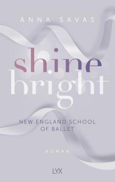 portada Shine Bright - new England School of Ballet (en Alemán)