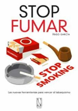 portada Stop Fumar. Las Nuevas Herramientas Para Vencer el Tabaquismo