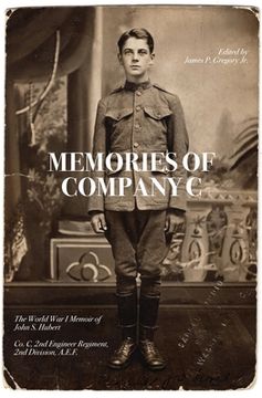 portada Memories of Company C: The World War I Memoir of John S. Hubert (en Inglés)