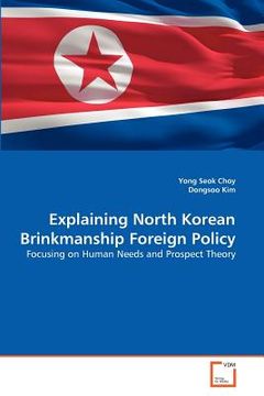 portada explaining north korean brinkmanship foreign policy (in English)