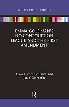 portada Emma Goldman’S No-Conscription League and the First Amendment (en Inglés)