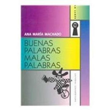 portada Buenas palabras, malas palabras (in Spanish)