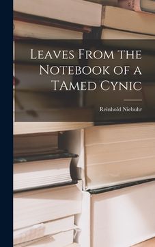 portada Leaves From the Notebook of a TAmed Cynic (en Inglés)