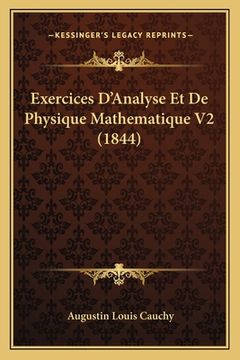 portada Exercices D'Analyse Et De Physique Mathematique V2 (1844) (in French)