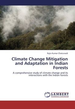 portada Climate Change Mitigation and Adaptation in Indian Forests: A comprehensive study of climate change and its interactions with the Indian forests