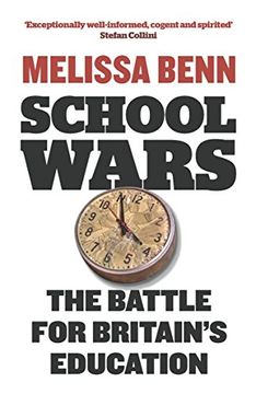 portada School Wars: The Battle for Britain's Education (en Inglés)