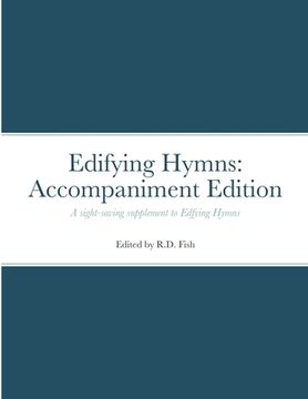 portada Edifying Hymns: Accompaniment Edition (en Inglés)