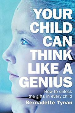 portada Your Child can Think Like a Genius: How to Unlock the Gifts in Every Child (in English)