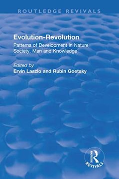 portada Evolution-Revolution: Patterns of Development in Nature Society, man and Knowledge (Routledge Revivals) (in English)